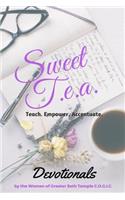 Sweet Tea: Teach. Empower. Accentuate 30 Day Devotional & Journal