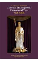 The Sutra of Ksitigarbha's Fundamental Vows