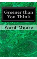 Greener than You Think