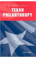 Foundations of Texan Philanthropy