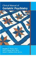 Clinical Manual of Geriatric Psychiatry