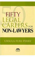 Fifty Legal Careers for Non-Lawyers
