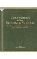 Confessions of the Reformed Church: The Augsburg and Westminster Confessions, and Heidelberg Catechism