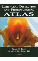 Laryngeal Dissection and Phonosurgical Atlas