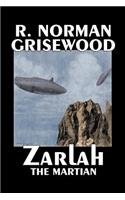 Zarlah the Martian by R. Norman Grisewood, Science Fiction