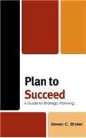 Plan to Succeed