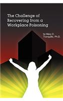The Challenge of Recovering from a Workplace Poisoning