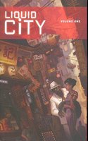 Liquid City, Volume 1