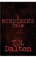 Murderer's Tale: (English)