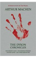 Dyson Chronicles: The Inmost Light / The Shining Pyramid / The Red Hand / The Three Impostors