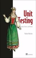 Unit Testing Principles, Practices, and Patterns