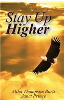 Stay Up Higher