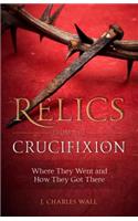 Relics from the Crucifixion