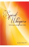 The Spirit Whispers: Listening to Your Inner Voice