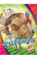 Turkeys: (Animals on the Farm)