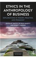 Ethics in the Anthropology of Business