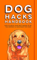 Dog Hacks Handbook