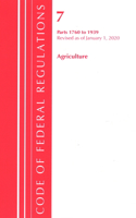 Code of Federal Regulations, Title 07 Agriculture 1760-1939, Revised as of January 1, 2020: (Code of Federal Regulations, Title 07 Agriculture)