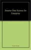 Smarter Data Science for Enterprise