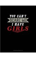 You Can't Scare Me I Have Girls: Storyboard Notebook 1.85:1(712 Storyboard Notebook 1.85:1)