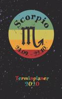 2020 Terminplaner - Sternzeichen Scorpio Skorpion: Retro Jahresplaner für Horoskop Fans - Jahresübersicht - Monatsübersicht - 2-seitiger Wochenplan + To-Do Liste