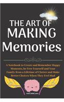 The Art of Making Memories