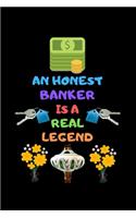 An Honest Banker Is a Real Legend