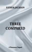 Three Compared
