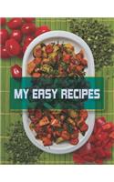 My Easy Recipes. Create Your Own Collected Recipe Book. Blank Recipe Book to Write in, Document all Your Special Recipes and Notes for Your Favorite. Collect the Recipes You Love in Your Own Recipe Book.