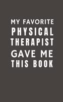 My Favorite Physical Therapist Gave Me This Book
