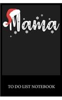 Mama Santa Christmas: To Do & Dot Grid Matrix Checklist Journal, Task Planner Daily Work Task Checklist Doodling Drawing Writing and Handwriting & Calligraphy Minimalist