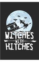 Witches With Hitches Adventure: Dot Grid Witches With Hitches Adventure / Journal Gift - Large ( 6 x 9 inches ) - 120 Pages -- Softcover