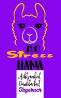 No Stress Llama. Achtsamkeit Dankbarkeit. Tagebuch