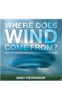 Where Does Wind Come from? Weather for Kids (Preschool & Big Children Guide)