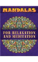 Mandalas for Relaxation and Meditation: 100 Different Mandala Images Stress Gorgeous Designs and Highly Detailed Mandalas for Adult Relaxation, Stress Management, Concentration, and Mandal