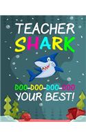 Teacher Shark Doo - Doo - Doo - Doo Your Best!: Teacher Planner Appreciation Notebook Or Journal