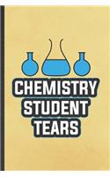 Chemistry Student Tears