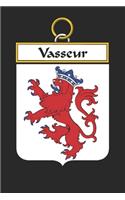 Vasseur: Vasseur Coat of Arms and Family Crest Notebook Journal (6 x 9 - 100 pages)