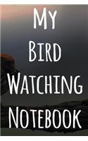 My Bird Watching Notebook