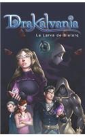 Drakalvania: La Larva de Bielarq(1 Drakalvania)