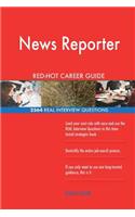 News Reporter RED-HOT Career Guide; 2564 REAL Interview Questions