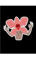Demogorgon of Upside Down Notebook: Back to School Composition Journal