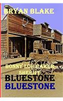 BlueStone: Bonny Lou Baker, Sheriff