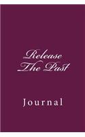 Release The Past: Journal