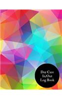 Day care In/Out Log Book: Large 8.5 Inches By 11 Inches Log Book For Boys And Girls. Track the attendance of Children at your facility Paperback - July 14, 2018