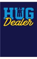 Hug Dealer: Dark Blue, Yellow & Blue Design, Blank College Ruled Line Paper Journal Notebook for Ladies and Guys. (Valentines and Sweetest Day 6 x 9 inch Compos