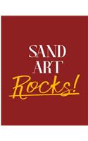 Sand Art Rocks!