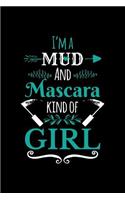 I'm Mud and Mascara Kind of Girl