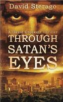 Through Satan's Eyes: (2 David Crockett Thriller)