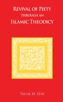 Revival of Piety Through an Islamic Theodicy